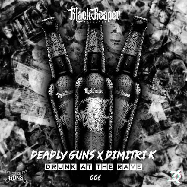 Deadly Guns & Dimitri K - Drunk At The Rave