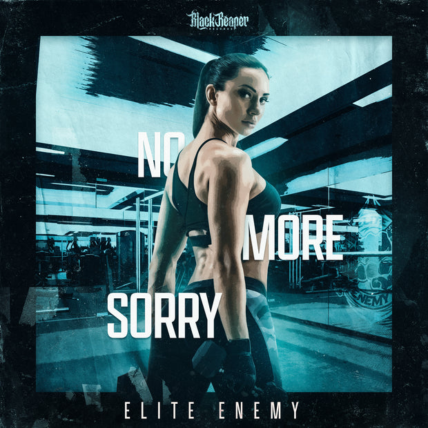 Elite Enemy - No More Sorry